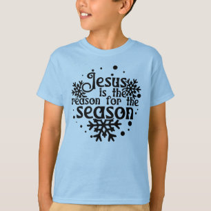 Jesus Is The Reason Christmas Boy Girl Child's T-Shirt