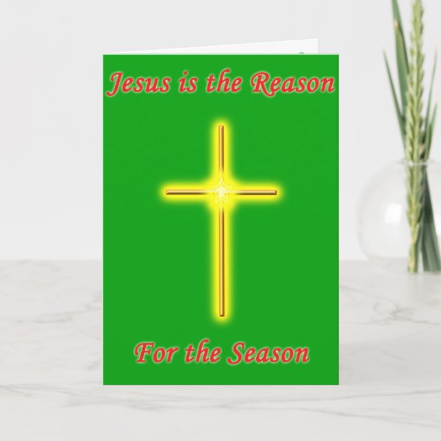 Jesus is the Reason Christmas Greeting Card (Front)