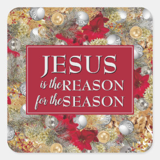 JESUS IS THE REASON Christmas Square Sticker