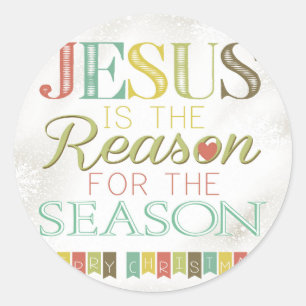Jesus is the reason classic round sticker