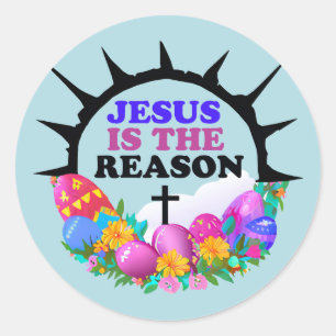Jesus is the Reason - Easter Wreath Classic Round Sticker