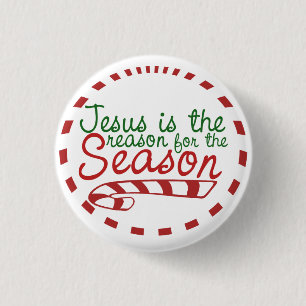 Jesus is the Reason for Christmas Season 3 Cm Round Badge