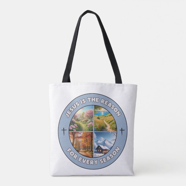Jesus is the Reason for Every Season - Tote Bag (Back)
