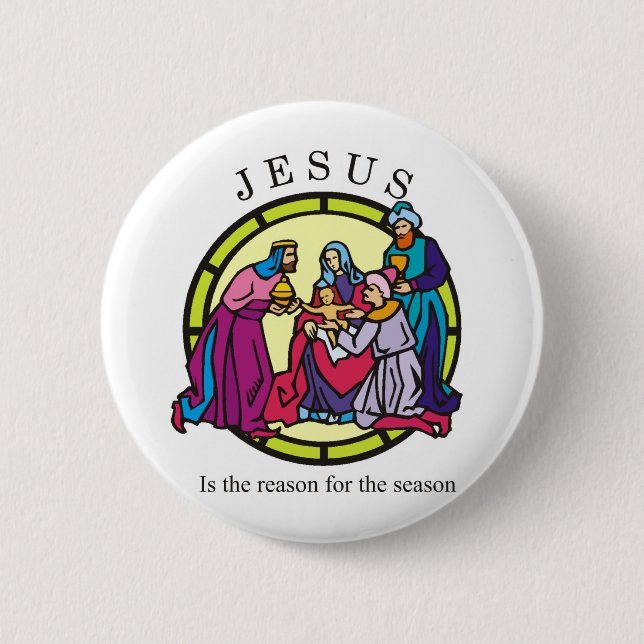 Jesus is the Reason for the Season 6 Cm Round Badge (Front)