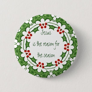 Jesus is the reason for the season 6 cm round badge