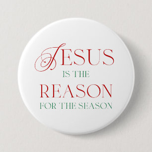 Jesus Is The Reason For The Season 7.5 Cm Round Badge