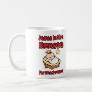 Jesus Is the Reason for the Season Baby Jesus Coffee Mug
