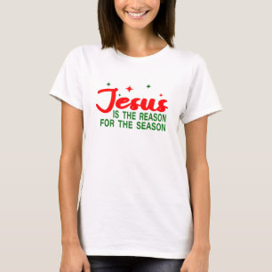 Jesus is The Reason for The Season Christ T-Shirt