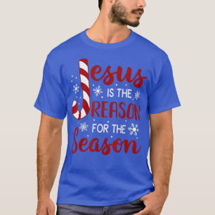 Jesus Is The Reason For The Season Christian Candy T-Shirt