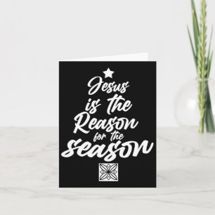 Jesus Is The Reason For The Season Christian Chris Card