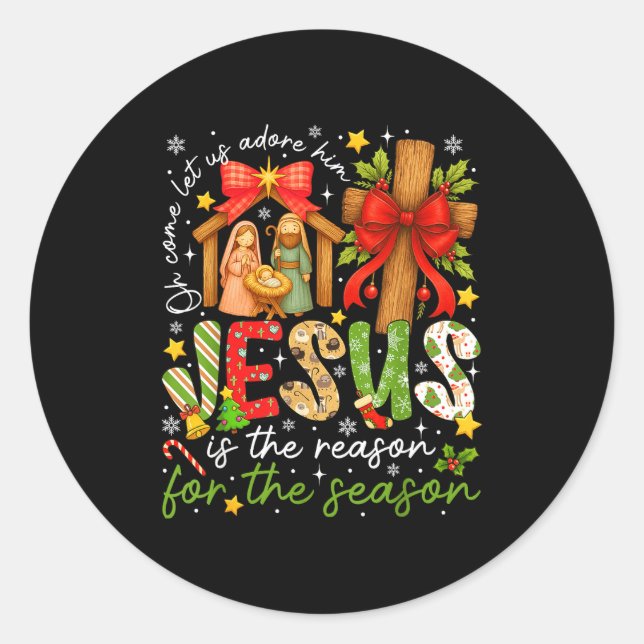 Jesus Is The Reason For The Season Christian Chris Classic Round Sticker (Front)