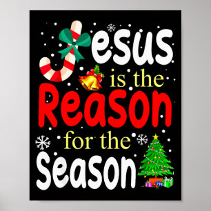 Jesus Is The Reason For The Season Christian Chris Poster