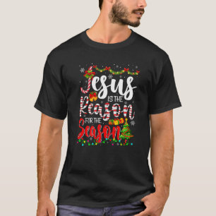 Jesus Is The Reason For The Season Christian Chris T-Shirt