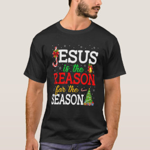 Jesus Is The Reason For The Season Christian Chris T-Shirt