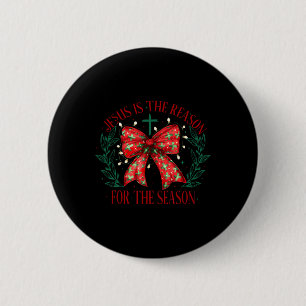 Jesus Is The Reason For The Season Christian Faith 6 Cm Round Badge