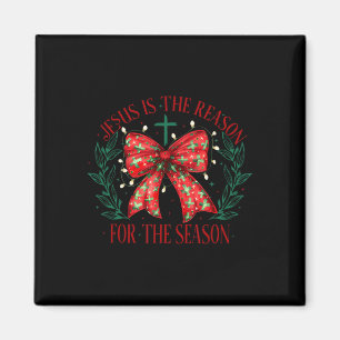 Jesus Is The Reason For The Season Christian Faith Magnet