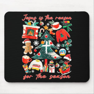 Jesus Is The Reason For The Season Christian Faith Mouse Pad