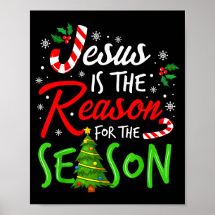 Jesus Is The Reason For The Season Christian Faith Poster