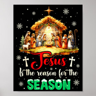 Jesus Is The Reason For The Season Christian Faith Poster