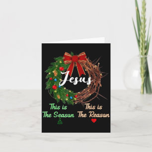 Jesus Is The Reason For The Season Christian Xmas Card