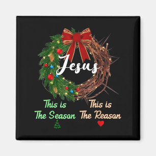 Jesus Is The Reason For The Season Christian Xmas Magnet