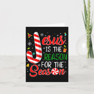 Jesus Is The Reason For The Season Christmas Chris Card