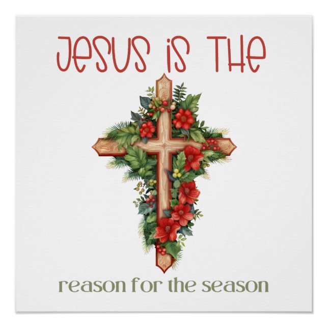 Jesus is the reason for the season Christmas cross Poster (Front)