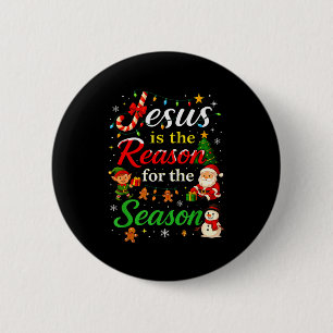 Jesus Is The Reason For The Season Christmas Day X 6 Cm Round Badge