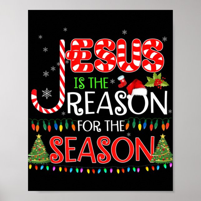 Jesus Is The Reason For The Season Christmas Gifts Poster (Front)
