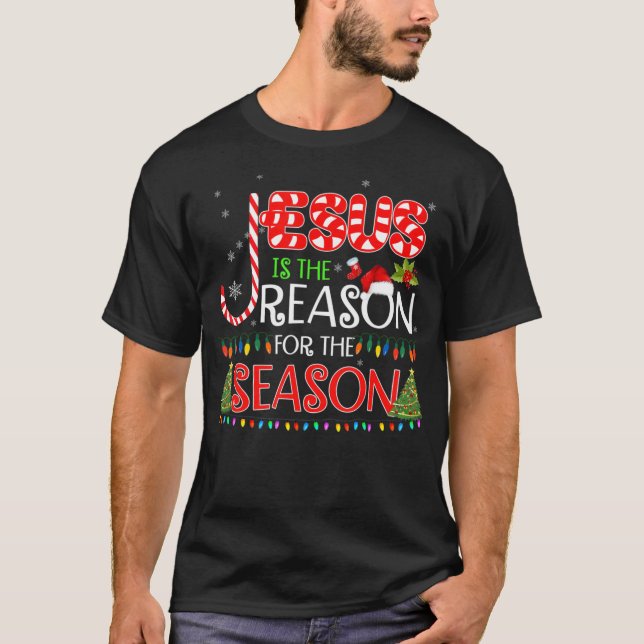 Jesus Is The Reason For The Season Christmas Gifts T-Shirt (Front)