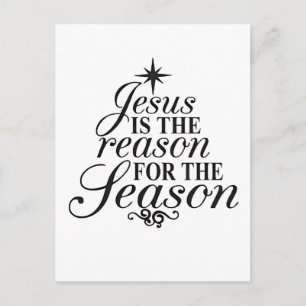 Jesus Is The Reason For The Season Christmas  Holiday Postcard