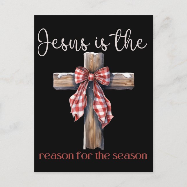 Jesus is the reason for the season Christmas Jesus Holiday Postcard (Front)
