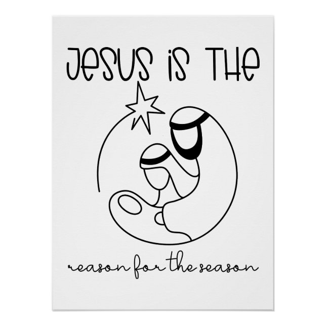 Jesus is the reason for the season Christmas Jesus Poster (Front)