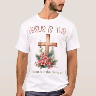 Jesus is the reason for the season Christmas Jesus T-Shirt