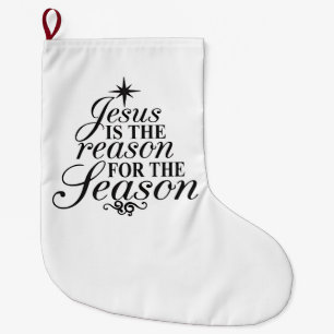 Jesus Is The Reason For The Season Christmas Large Christmas Stocking