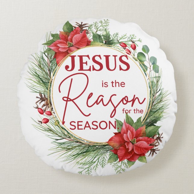 Jesus is the Reason for the Season Christmas Round Cushion (Front)