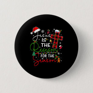 Jesus Is The Reason For The Season Christmas Xmas 6 Cm Round Badge
