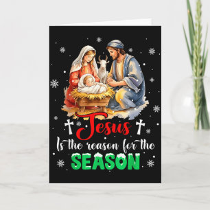 Jesus Is The Reason For The Season Christmas Xmas Card