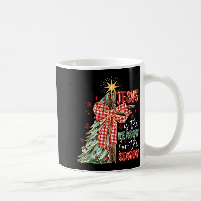 Jesus Is The Reason For The Season Christmas Xmas  Coffee Mug (Right)