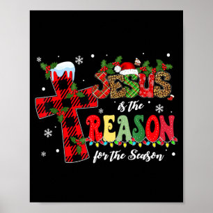 Jesus Is The Reason For The Season Christmas Xmas Poster