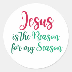 Jesus is the reason for the season classic round sticker