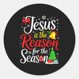 Jesus Is The Reason For The Season Classic Round Sticker