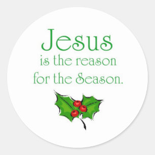 Jesus is the reason for the Season Classic Round Sticker