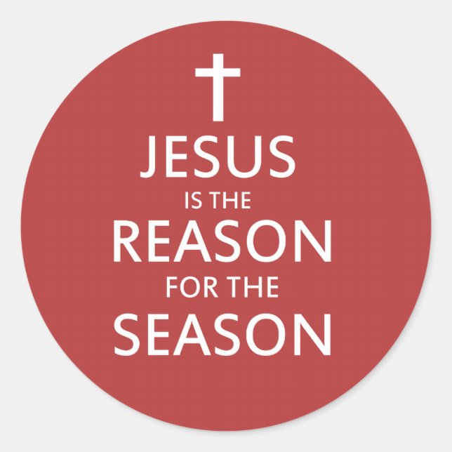 Jesus is the reason for the season classic round sticker (Front)