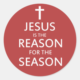 Jesus is the reason for the season classic round sticker