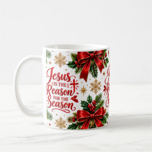 Jesus is the reason for the Season Coffee Mug
