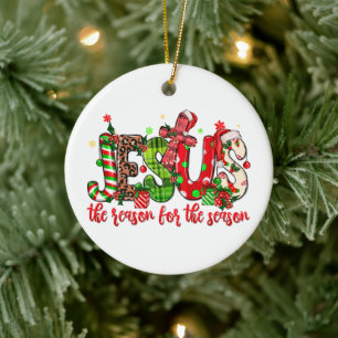 Jesus Is The Reason For The Season Faith Christmas Ceramic Tree Decoration