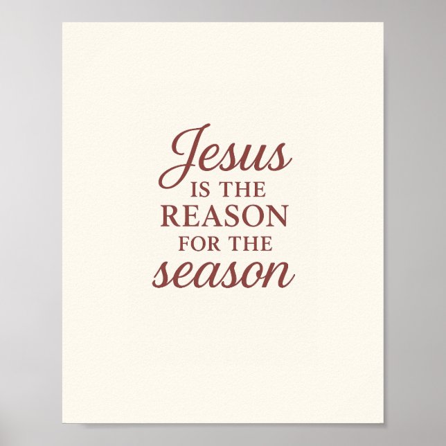 Jesus Is the Reason for the Season – Faith Quote C Poster (Front)