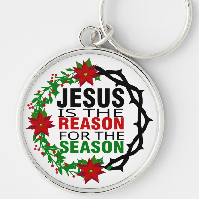 Jesus is the Reason for the Season   Key Ring (Front)