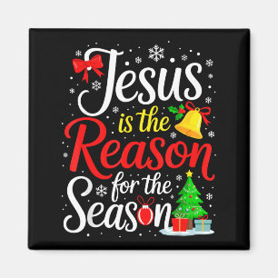 Jesus Is The Reason For The Season Magnet